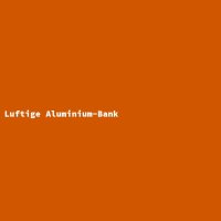 Luftige Aluminium-Bank