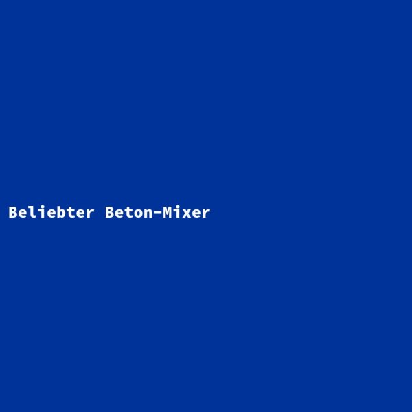 Beliebter Beton-Mixer