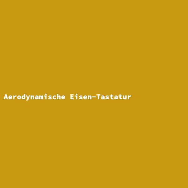 Aerodynamische Eisen-Tastatur