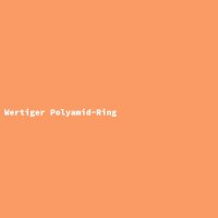 Wertiger Polyamid-Ring