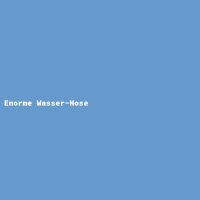 Enorme Wasser-Hose
